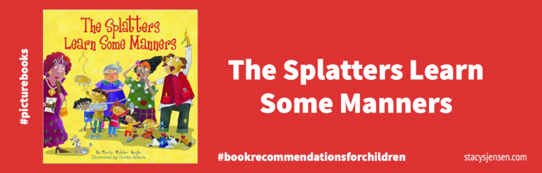 Perfect Picture Book: The Splatters Learn Some Manners