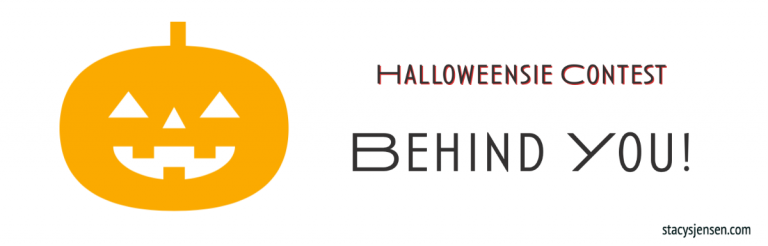 Halloweensie: Behind You!